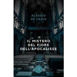 Il Mistero Del Fiore Dell'apocalisse Il Mistero Del Fiore Dell'apocalisse