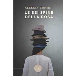 Le Sei Spine Della Rosa