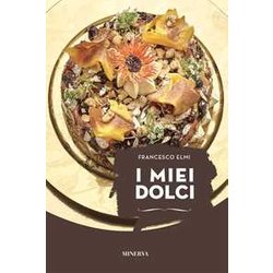 I Miei Dolci. Nuova Ediz. I Miei Dolci. Nuova Ediz.