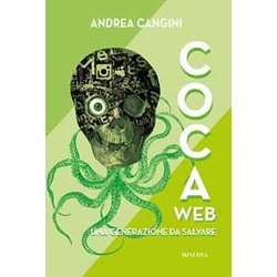 Cocaweb. Una Generazione Da Salvare Cocaweb. Una Generazione Da Salvare