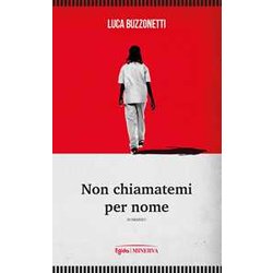 Non Chiamatemi Per Nome Non Chiamatemi Per Nome