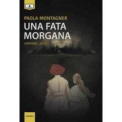 Una Fata Morgana. Amman, 2005