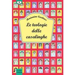 Le Teologie Delle Casalinghe Le Teologie Delle Casalinghe