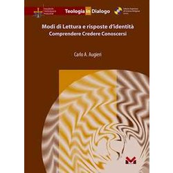 Modi Di Lettura E Risposte D'identità . Comprendere, Credere, Conoscersi Modi Di Lettura E Risposte D'identità . Comprendere, Credere, Conoscersi