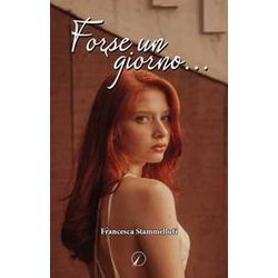 Forse Un Giorno... Forse Un Giorno...