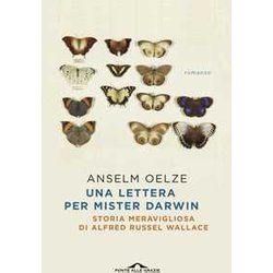 Una Lettera Per Mister Darwin. Storia Meravigliosa Di Alfred Russel Wallace Una Lettera Per Mister Darwin. Storia Meravigliosa Di Alfred Russel Wallace