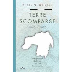 Terre Scomparse. 1840-1970 Terre Scomparse. 1840-1970