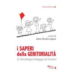 I Saperi Della Genitorialità . La Metodologia Pedagogia Dei Genitori I Saperi Della Genitorialità . La Metodologia Pedagogia Dei Genitori