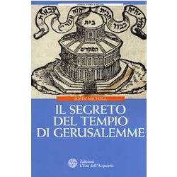 Il Segreto Del Tempio Di Gerusalemme Il Segreto Del Tempio Di Gerusalemme