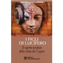 I Figli Di Lucifero. Il Segreto Perduto Della Stirpe Dei Cagots I Figli Di Lucifero. Il Segreto Perduto Della Stirpe Dei Cagots