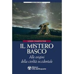 Il Mistero Basco. Alle Origini Della Civiltà Occidentale Il Mistero Basco. Alle Origini Della Civiltà Occidentale