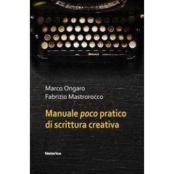 Manuale Poco Pratico Di Scrittura Creativa
