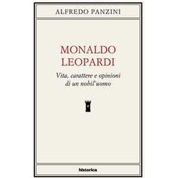 Monaldo Leopardi. Vita, Caratteri E Opinioni Di Un Nobil'uomo Monaldo Leopardi. Vita, Caratteri E Opinioni Di Un Nobil'uomo