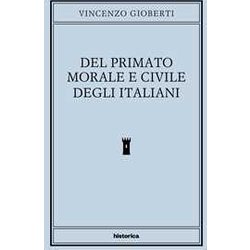 Del Primato Morale E Civile Degli Italiani Del Primato Morale E Civile Degli Italiani