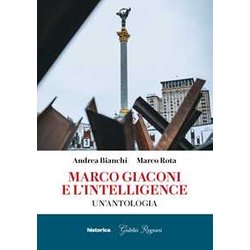 Marco Giaconi E L'intelligence. Un'antologia Marco Giaconi E L'intelligence. Un'antologia