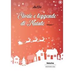 Storie E Leggende Di Natale (Vol. 1) Storie E Leggende Di Natale (Vol. 1)