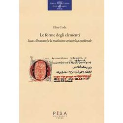 Le Forme Degli Elementi. Isaac Abravanel E La Tradizione Aristotelica Medievale