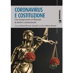 Coronavirus E Costituzione. Una Integrazione Al Manuale Di Diritto Costituzionale Coronavirus E Costituzione. Una Integrazione Al Manuale Di Diritto Costituzionale