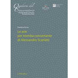Le Arie Per Tromba Concertante Di Alessandro Scarlatti Le Arie Per Tromba Concertante Di Alessandro Scarlatti