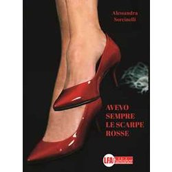 Avevo Sempre Le Scarpe Rosse Avevo Sempre Le Scarpe Rosse