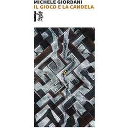 Il Gioco E La Candela Il Gioco E La Candela