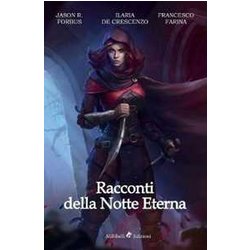 Racconti Della Notte Eterna Racconti Della Notte Eterna