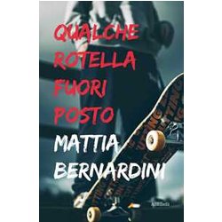 Qualche Rotella Fuori Posto Qualche Rotella Fuori Posto