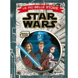 Prequel Trilogy Star Wars. Le Più Belle Storie Prequel Trilogy Star Wars. Le Più Belle Storie