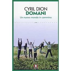 Domani. Un Nuovo Mondo In Cammino. Nuova Ediz. Domani. Un Nuovo Mondo In Cammino. Nuova Ediz.