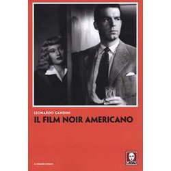 Il Film Noir Americano Il Film Noir Americano