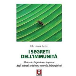 I Segreti Dell'immunità . Tutto Ciò Che Possiamo Imparare Dagli Animali Su Igiene E Controllo Delle Infezioni I Segreti Dell'immunità . Tutto Ciò Che Possiamo Imparare Dagli Animali Su Igiene E Controllo Delle Infezioni
