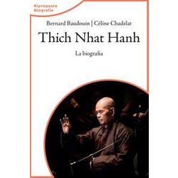 Thich Nhat Hahn. La Biografia. Nuova Ediz. Thich Nhat Hahn. La Biografia. Nuova Ediz.