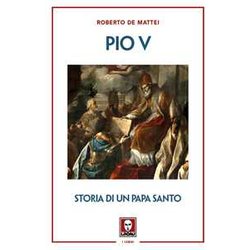 Pio V. Storia Di Un Papa Santo Pio V. Storia Di Un Papa Santo