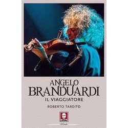 Angelo Branduardi. Il Viaggiatore Angelo Branduardi. Il Viaggiatore
