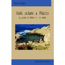Giallo Siciliano A Milazzo: La Piscina Di Venere E… Le Vedove Giallo Siciliano A Milazzo: La Piscina Di Venere E… Le Vedove