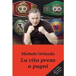La Vita Presa A Pugni La Vita Presa A Pugni