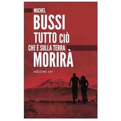 Tutto Ciò Che è Sulla Terra Morirà Tutto Ciò Che è Sulla Terra MorirÃ