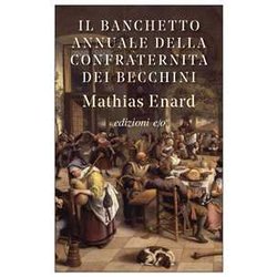 Il Banchetto Annuale Della Confraternita Dei Becchini Il Banchetto Annuale Della Confraternita Dei Becchini