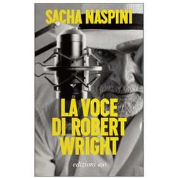La Voce Di Robert Wright La Voce Di Robert Wright