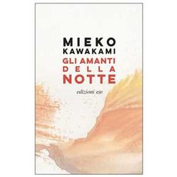 Gli Amanti Della Notte Gli Amanti Della Notte