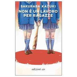 Non è Un Lavoro Per Ragazze