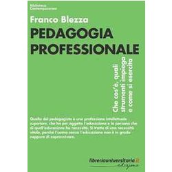 Pedagogia Professionale. Che Cos’è, Quali Strumenti Impiega E Come Si Esercita Pedagogia Professionale. Che Cos’è, Quali Strumenti Impiega E Come Si Esercita