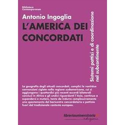 L'america Dei Concordati. Sistemi Pattizi E Di Coordinazione Nel Subcontinente L'america Dei Concordati. Sistemi Pattizi E Di Coordinazione Nel Subcontinente
