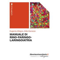 Manuale Di Rino-Faringo-Laringoiatria Manuale Di Rino-Faringo-Laringoiatria