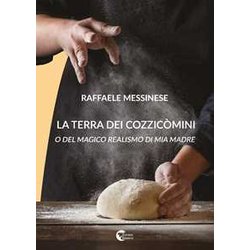 La Terra Dei CozzicòMini: O Del Magico Realismo Di Mia Madre La Terra Dei CozzicòMini: O Del Magico Realismo Di Mia Madre