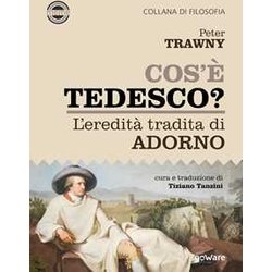 Cos’è Tedesco? L’Eredità Tradita Di Adorno