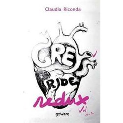 Grey’S Pride Redux. Vol. 1-2 Grey’S Pride Redux. Vol. 1-2