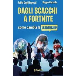 Dagli Scacchi A Fortnite. Come Cambia La Leadership Dagli Scacchi A Fortnite. Come Cambia La Leadership