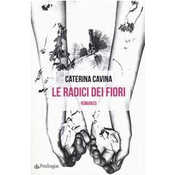 Le Radici Dei Fiori