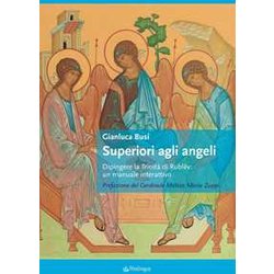 Superiori Agli Angeli. Dipingere La Trinità Di RublëV: Un Manuale Interattivo